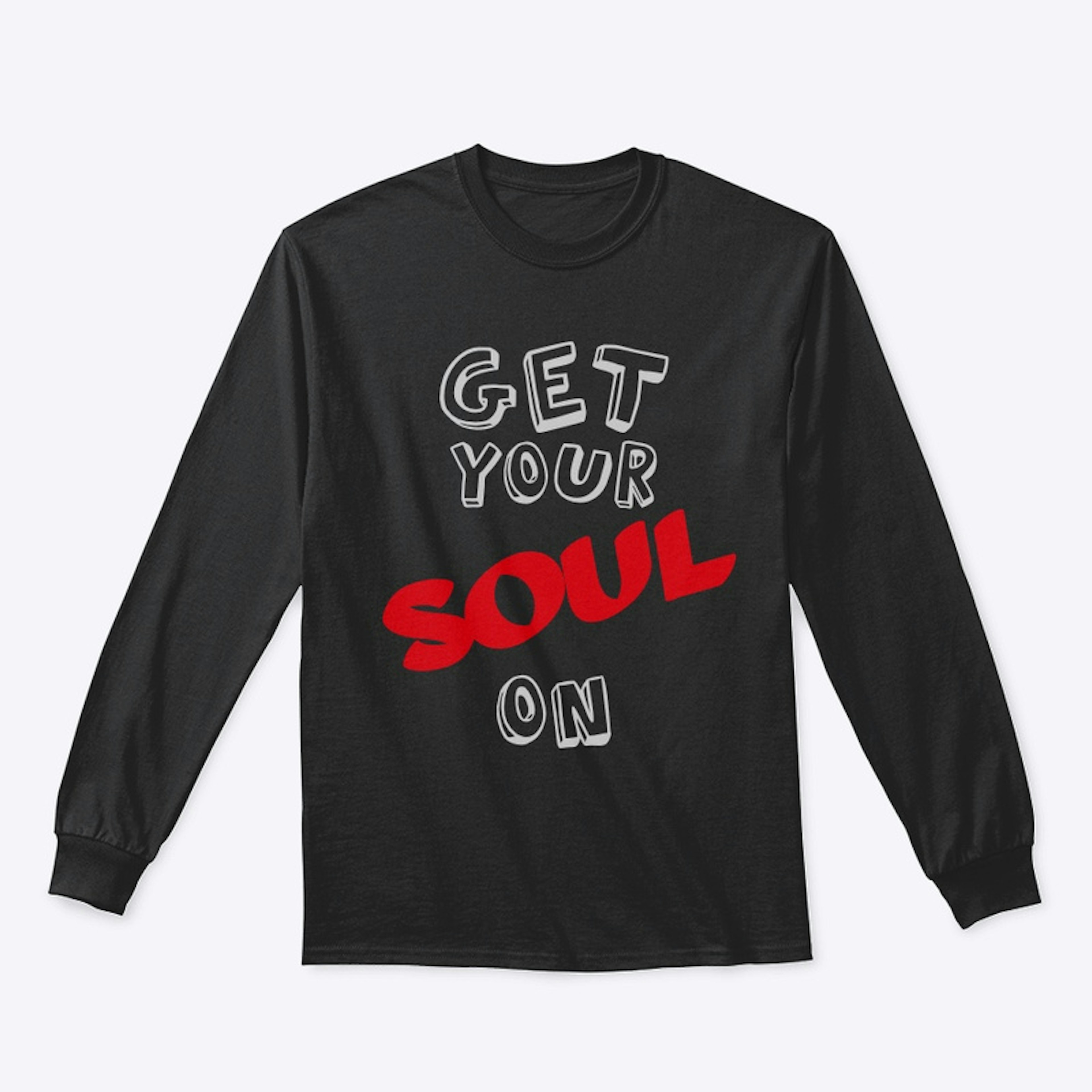 Get your Soul on 2